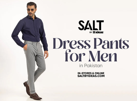 Dress Pants for Men in Pakistan